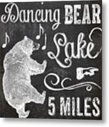 Dancing Bear Lake Rustic Cabin Sign Metal Print