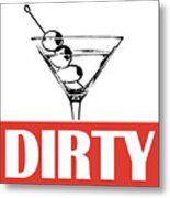 Dirty Martini Metal Print