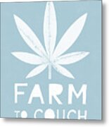 Farm To Couch Blue- Cannabis Art By Linda Woods Metal Print