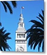 Ferry Building And Palm Trees - San Francisco Embarcadero Metal Print