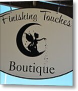 Finishing Touches Boutique Metal Print