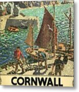 Fishing Boats Docked In A Harbor With Fishermen In Cornwall - Vintage Travel Poster Metal Print