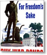 For Freedom's Sake Buy War Bonds Metal Print