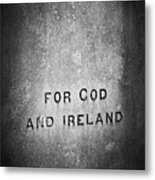 For God And Ireland Macroom Ireland Metal Print