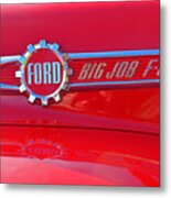 Ford Big Job F-800 Badge Metal Print