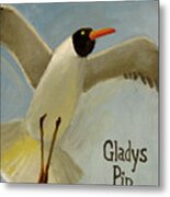 Gladys Pip Metal Print