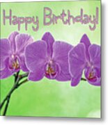 Happy Birthday Pink Orchids Metal Print