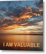I Am Valuable Two Metal Print