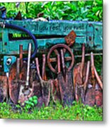 If You Rest You Rust Metal Print