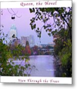 Image Included In Queen The Novel - View Of Austin Through The Trees Enhanced Poster Metal Print