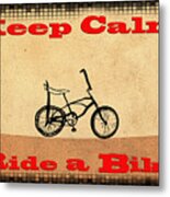 Keep Calm Ride A Bike Metal Print