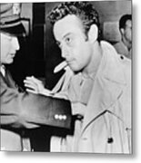 Lenny Bruce 1925-1966, Being Searched Metal Print