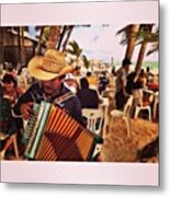 Musician In Playa Del Carmen, Mexico Metal Print