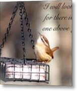 No One Is Above Him Metal Print