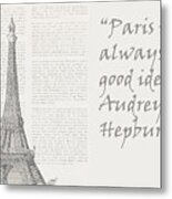 Paris Is Always A Good Idea, Audrey Hepburn Metal Print