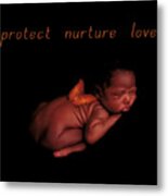 Protect Nurture Love Metal Print