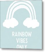 Rainbow Vibes Only Blue- Art By Linda Woods Metal Print