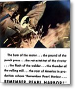 Remember Pearl Harbor - Produce For Victory Metal Print
