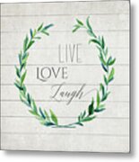Rustic Farmhouse Laurel Leaf Wreath Live Love Laugh Typography Metal Print