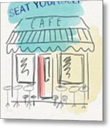 Seat Yourself Cafe- Art By Linda Woods Metal Print