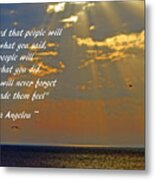 Shinning Through With Maya Angelou Verse Metal Print