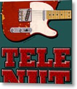 Tele Nut Shirt Metal Print