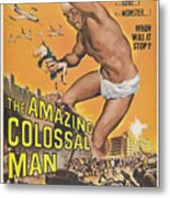The Amazing Colossal Man Movie Poster Metal Print