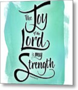 The Joy Of The Lord Metal Print