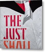 The Just Shall Live By Faith Metal Print