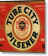 Tube City Pilsner Metal Print