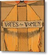 Votes For Women - Vintage Propaganda Poster Metal Print