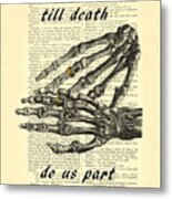 Wedding Gift, Till Death Do Us Part Skeleton Hands Metal Print