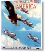 Wings Over America - Air Corps U.s. Army Metal Print