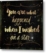 Wished On A Star Metal Print