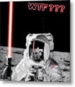 Wtf? Alan Bean Finds Lightsaber On The Moon Metal Print
