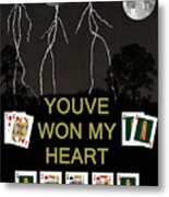 Youve Won My Heart  Poker Cards Metal Print