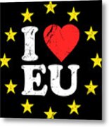 I Love The European Union Eu #1 Metal Print