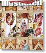 The Sistine Chapel Of Sports, 50th Anniversary Issue Sports Illustrated Cover #1 Metal Print