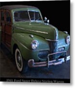 1941 Ford Super Deluxe Station Wagon Metal Print