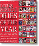 Stories Of The Year The Top 25 List For 2002... Sports Illustrated Cover #2 Metal Print