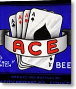 Ace Beer Metal Print