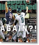 Again  Nick Foles Is Back And Has Some Ideas Sports Illustrated Cover Metal Print