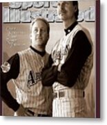 Arizona Diamondbacks Curt Schilling And Randy Johnson, 2001 Sports Illustrated Cover Metal Print