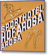 Arosa Sportshotel Metal Print
