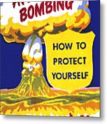 Atomic Bombing - How To Protect Yourself Metal Print
