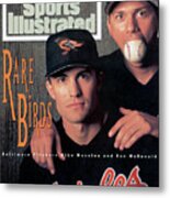 Baltimore Orioles Mike Mussina And Ben Mcdonald Sports Illustrated Cover Metal Print