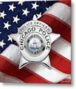 Chicago Police Department Badge -  C P D   Police Officer Star Over American Flag Metal Print