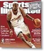 Cleveland Cavaliers Lebron James... Sports Illustrated Cover Metal Print