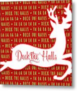 Deck The Halls White Reindeer Red Metal Print