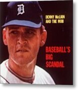 Detroit Tigers Denny Mcclain, Baseball Mob Scandal Sports Illustrated Cover Metal Print